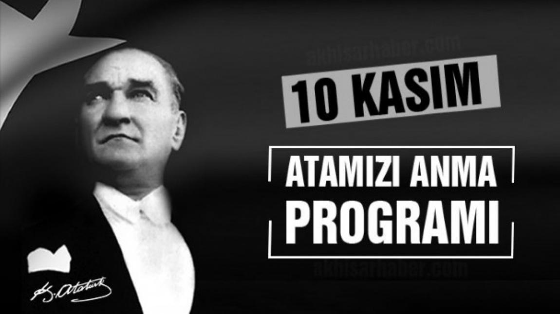 10 Kasım Atatürk'ü anma programımız